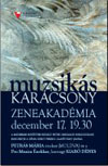 Bővebben: MUZSIKÁS: Kodály est a gyermekekért KARÁCSONYI KONCERT, dec 17. Zeneakadémia