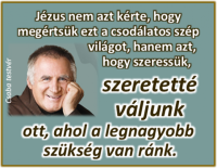 Bővebben: Szeretetté válni...