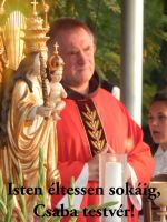 Bővebben: Csaba testvér ma ünnepli 61. születésnapját