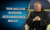 Bővebben: Oda kellene álljunk Jézus Krisztus mellé!