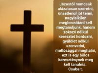 Bővebben: Keresztet hordozni