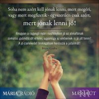Bővebben: Soha nem azért kell jónak lenni...