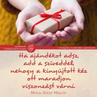 Bővebben: Ha ajándékot adsz...