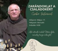 Bővebben: Zarándoklat és lelkinap a családokért Böjte Csaba ferences rendi szerzetes vezetésével