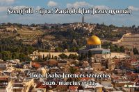 Bővebben: Szentföld - újra! Zarándoklat Jézus nyomán