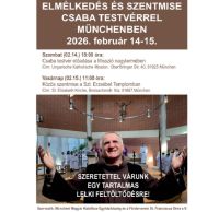Bővebben: Meghívó Münchenbe Csaba testvér látogatására 