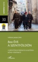 Bővebben: 800 éve a Szentföldön