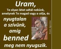 Bővebben: Szent Ágoston imája...