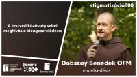 Bővebben: Assisi Szent Ferenc stigmatizációjának 800. évfordulója