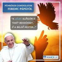 Bővebben: Pünkösdi gondolatok Ferenc pápától