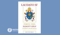 Bővebben: Ingyen letölthető magyar nyelven Ferenc pápa Laudato si’ kezdetű enciklikája