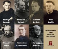 Bővebben:  Ima kilenced a hét ferences szerzetes boldoggá avatásáért