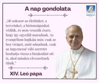 Bővebben: Nap gondolata XIV. Leó pápától