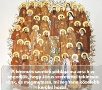 Bővebben: Ferences Mindenszentek – ma is szólnak hozzánk 