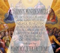 Bővebben: Mindenszentek ünnepe - november 1.